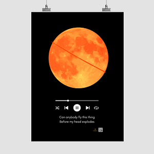 A4 Poster – Can Anybody Fly This Thing Before My Head Explodes Design