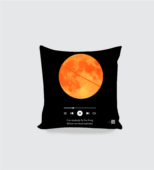 AOP Cushion Cover 16x16 - Can Anybody Fly This Thing Before My Head Explodes | Red Moon Music Design