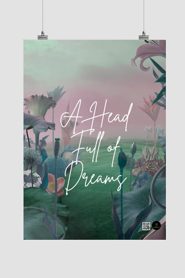 A Head Full of Dreams A3 Poster – Dreamy Nature Background
